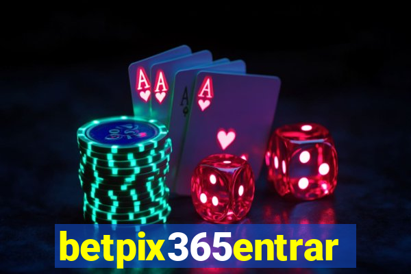 betpix365entrar