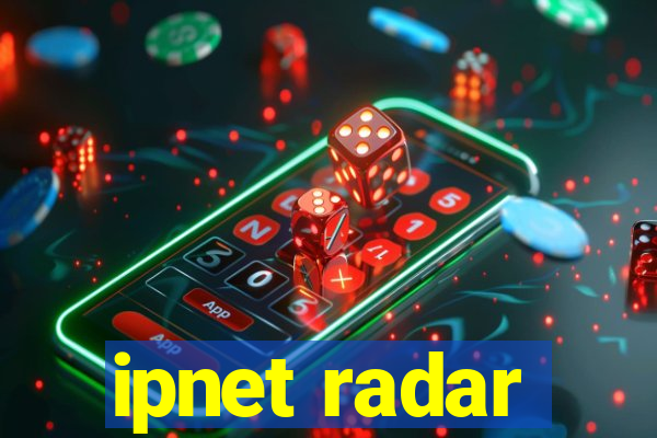 ipnet radar