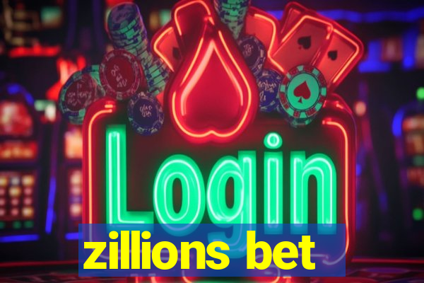 zillions bet