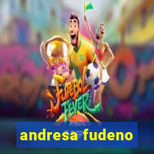 andresa fudeno