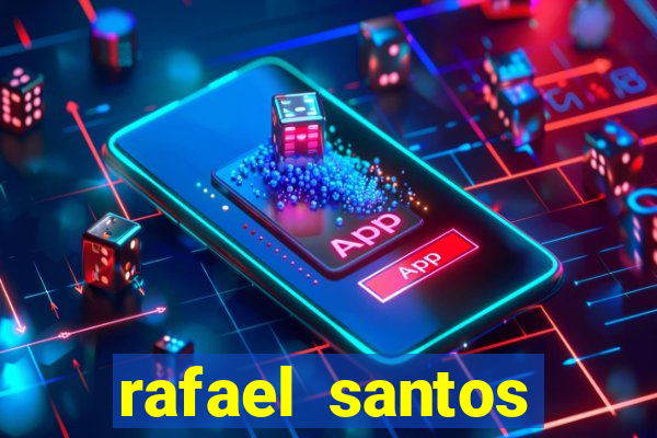 rafael santos uniduni t