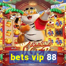 bets vip 88