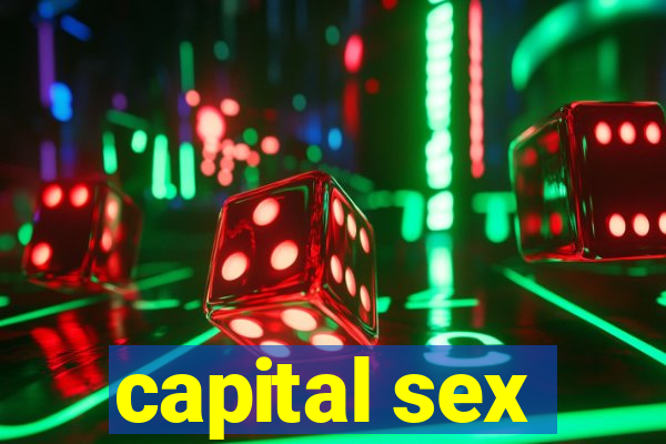 capital sex