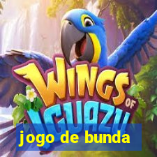 jogo de bunda