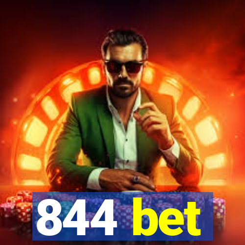 844 bet