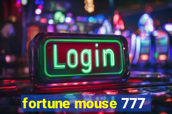 fortune mouse 777