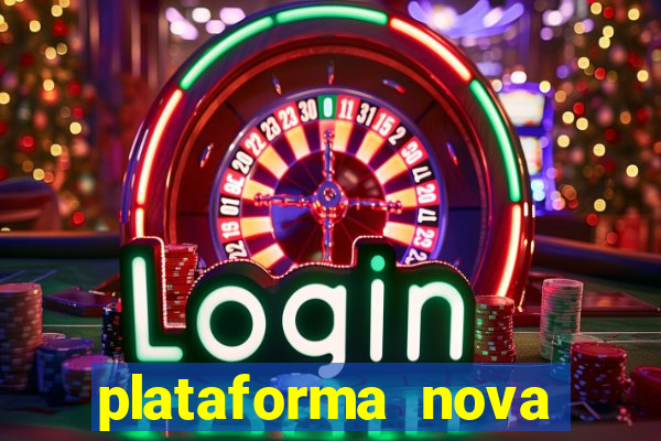 plataforma nova pagando bem