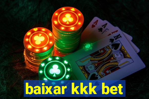 baixar kkk bet