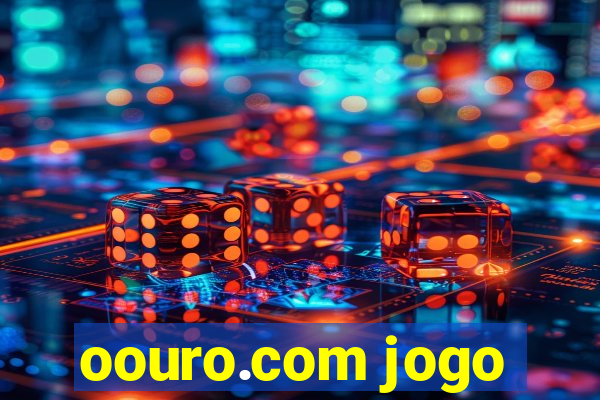 oouro.com jogo