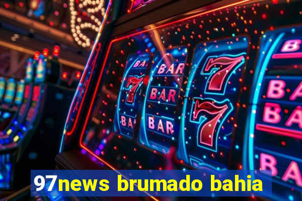 97news brumado bahia