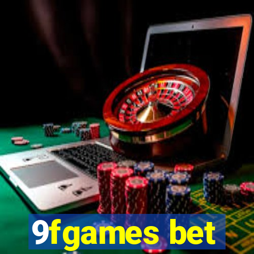 9fgames bet