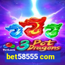 bet58555 com