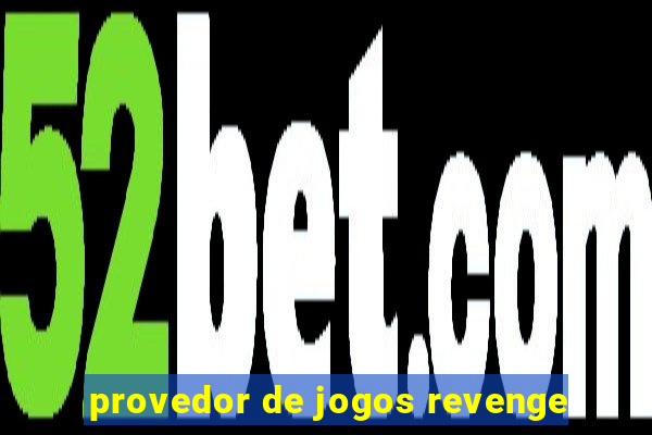 provedor de jogos revenge