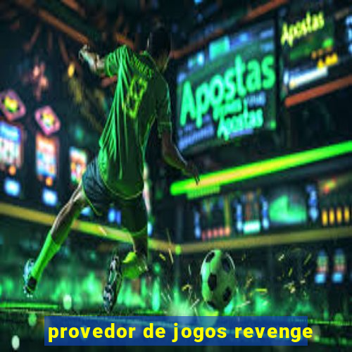 provedor de jogos revenge