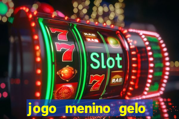 jogo menino gelo menina lava