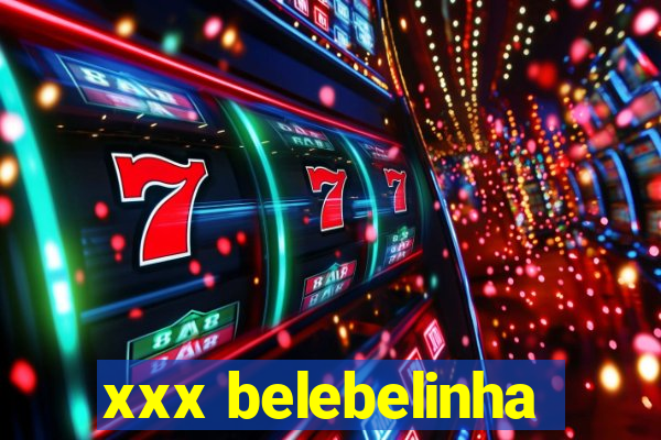 xxx belebelinha