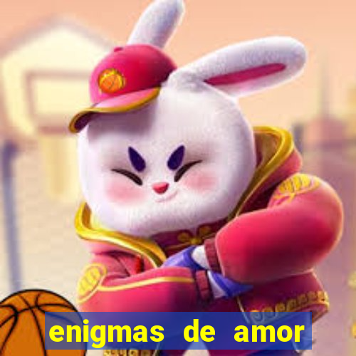 enigmas de amor para decifrar