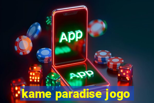 kame paradise jogo