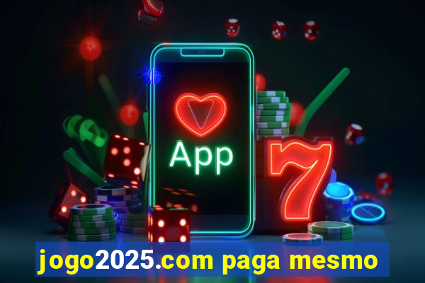 jogo2025.com paga mesmo