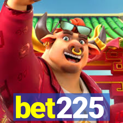 bet225