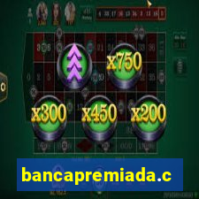 bancapremiada.com