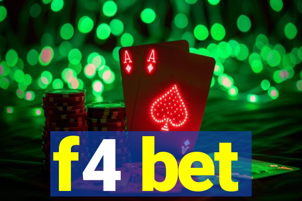 f4 bet