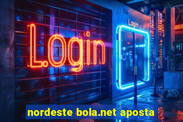 nordeste bola.net aposta