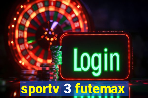 sportv 3 futemax