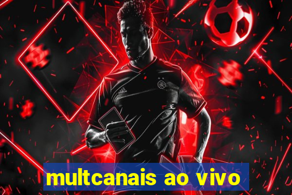 multcanais ao vivo