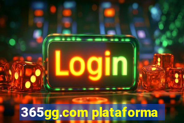 365gg.com plataforma