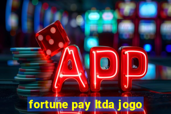 fortune pay ltda jogo