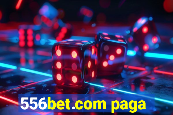 556bet.com paga