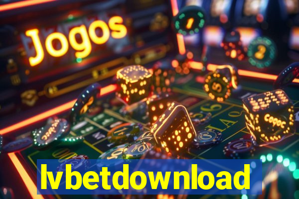 lvbetdownload