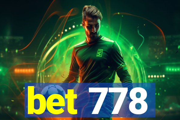 bet 778