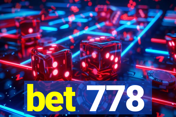 bet 778