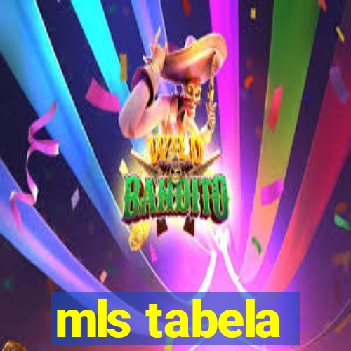 mls tabela