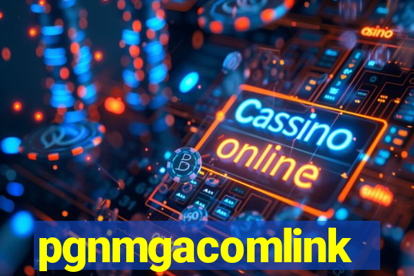 pgnmgacomlink