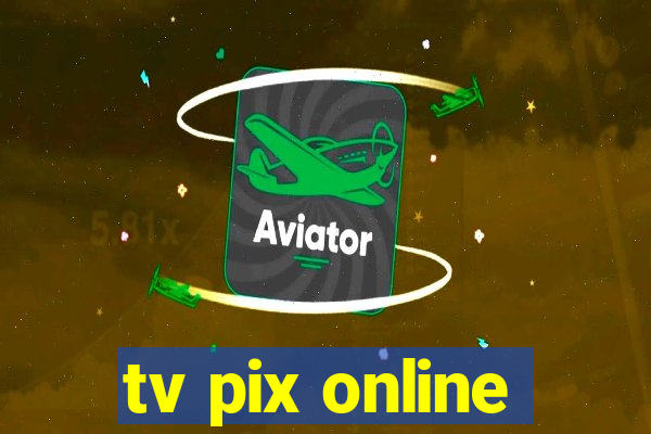 tv pix online