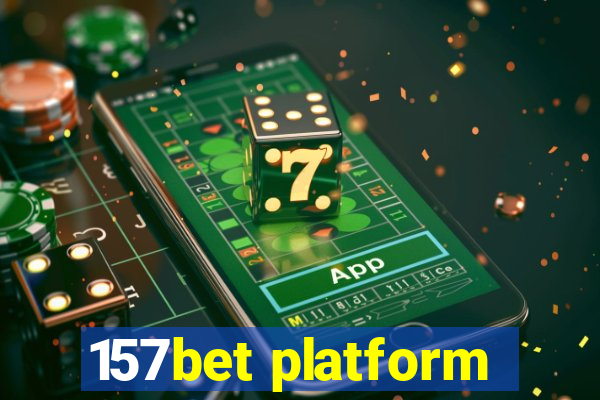 157bet platform