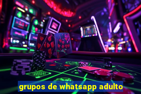 grupos de whatsapp adulto