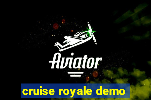 cruise royale demo