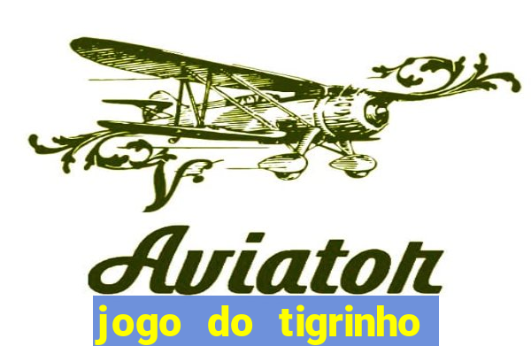 jogo do tigrinho falso para brincar