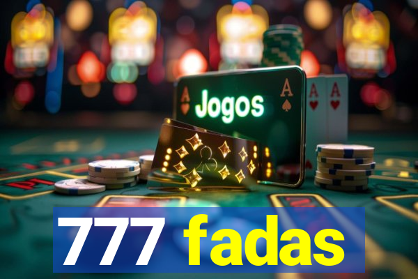 777 fadas