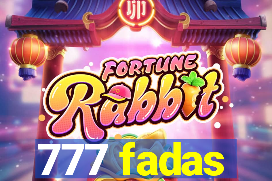 777 fadas