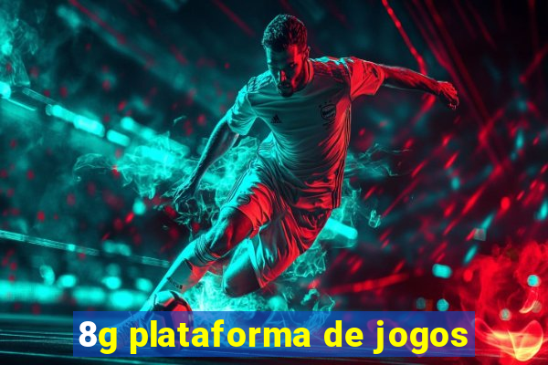 8g plataforma de jogos