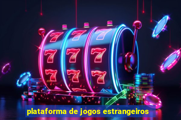 plataforma de jogos estrangeiros