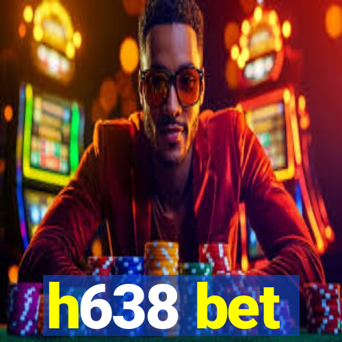 h638 bet