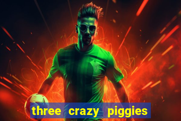 three crazy piggies onde jogar