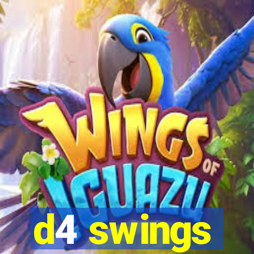 d4 swings