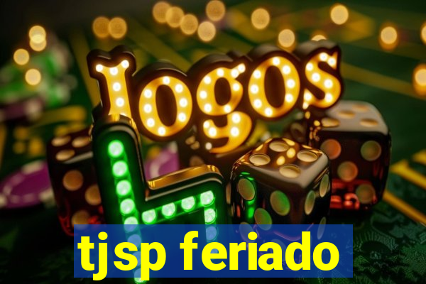 tjsp feriado